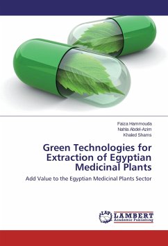 Green Technologies for Extraction of Egyptian Medicinal Plants - Hammouda, Faiza;Abdel-Azim, Nahla;Shams, Khaled