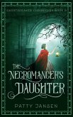The Necromancer's Daughter (Ghostspeaker Chronicles, #6) (eBook, ePUB) The Necromancer's Daughter (Ghostspeaker Chronicles, #6) (eBook, ePUB)