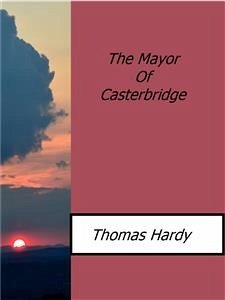 The Mayor Of Casterbridge (eBook, ePUB) - Hardy, Thomas