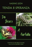 Tenda 8 Speranza. Da Bruco a Farfalla (eBook, ePUB)