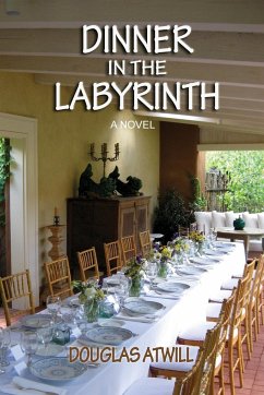 Dinner in the Labyrinth - Atwill, Douglas