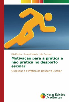 Motivação para a prática e não prática no desporto escolar