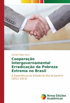 Cooperação Intergovernamental Erradicação da Pobreza Extrema no Brasil - Fidelis Vieira, Getulio