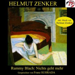 Rummy Blach: Nichts geht mehr (MP3-Download) - Zenker, Helmut