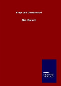 Die Birsch - Dombrowski, Ernst von