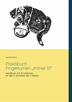 Praxisbuch Fingerturnen ¿immer 10¿ - Birrer, Cornelia