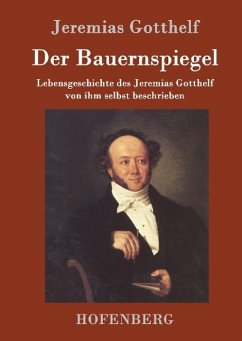 Der Bauernspiegel - Gotthelf, Jeremias