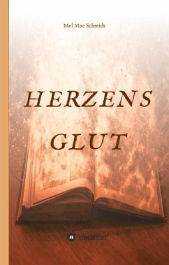 Herzensglut - Schmidt, Mel Mae