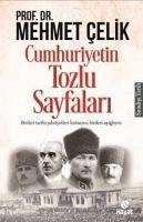 Cumhuriyetin Tozlu Sayfalari - Celik, Mehmet
