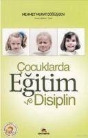 Cocuklarda Egitim ve Disiplin - Murat Dögüsgen, Mehmet