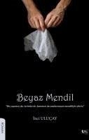 Beyaz Mendil - Ulucay, Inci