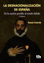 La desnacionalización de España - Cotarelo, Ramón
