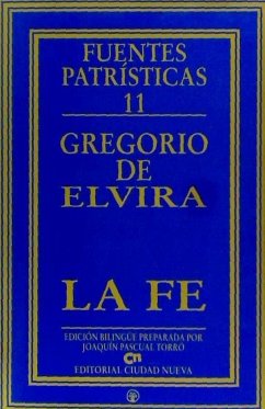 La fe - Gregorio de Elvira, Santo