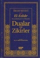 El-Ezkar Rasulullahsavin Dilinden Dualar ve Zikirler - Nevevi, Imam