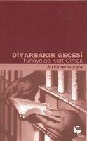 Diyarbakir Gecesi - Türkiyede Kürt Olmak - Ekber Gürgöz, Ali