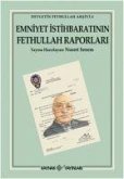 Emniyet Istihbaratinin Fethullah Raporlari