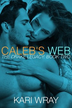 Caleb's Web (BBW Billionaire Erotic Romance) (eBook, ePUB) - Wray, Kari