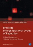 Breaking Intergenerational Cycles of Repetition (eBook, PDF)