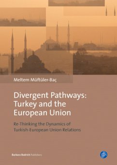 Divergent Pathways: Turkey and the European Union (eBook, PDF) - Müftüler-Baç, Meltem