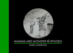 Mamma med monster på ryggen (eBook, ePUB) - Ahderinne, Isabel