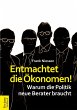 Entmachtet die Ökonomen! (eBook, PDF) - Bild 1