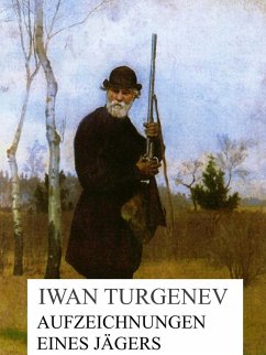 Aufzeichnungen eines Jägers (eBook, ePUB) - Turgenev, Iwan