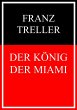 Der König der Miami (eBook, ePUB) - Bild 1