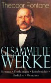 Gesammelte Werke: Romane + Erzählungen + Reiseberichte + Gedichte + Memoiren (eBook, ePUB)