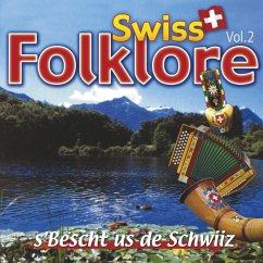 Swiss Folklore-S'Bescht Us De Schwiiz-Vol.2 - Diverse