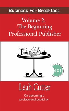 Cover The Beginning Professional Publisher (Business for Breakfast, #2) (eBook, ePUB)