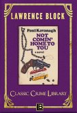 Not Comin' Home to You (The Classic Crime Library, #8) (eBook, ePUB)