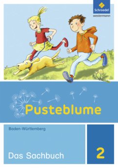 Pusteblume. Sachunterricht - Ausgabe 2016 für Baden-Württemberg / Pusteblume. Das Sachbuch, Ausgabe Baden-Württemberg (2016) - Bidlingmeier, Heike;Diersch, Thorsten;Djuga, Georg