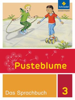 Pusteblume. Das Sprachbuch 3. Schulbuch. Berlin, Brandenburg, Mecklenburg-Vorpommern, Sachsen-Anhalt und Thüringen - Böhme, Sophie;Jurgan, Anne;Nehls, Hennrika