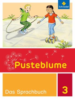 Pusteblume. Das Sprachbuch 3. Schülerband. Allgemeine Ausgabe - Jahn, Christel;Kunsch, Wolfgang;Schoeler, Udo