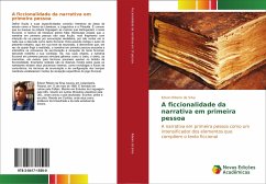 A ficcionalidade da narrativa em primeira pessoa - Ribeiro da Silva, Edson