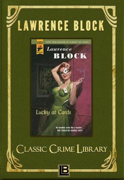 Lucky at Cards (The Classic Crime Library, #9) (eBook, ePUB) - Block, Lawrence