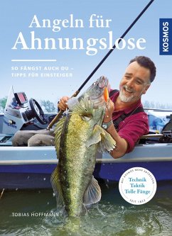 Angeln für Ahnungslose (eBook, ePUB) - Hoffmann, Tobias