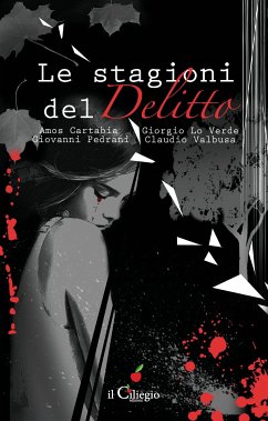 Le stagioni del delitto (eBook, ePUB) - Cartabia, Amos; Lo Verde, Giorgio; Maria Pedrani, Giovanni; Valbusa, Claudio