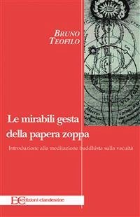 Le mirabili gesta della papera zoppa (fixed-layout eBook, ePUB) - Teofilo, Bruno