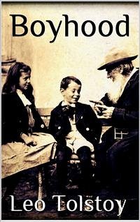 Boyhood (eBook, ePUB) - Tolstoy, Leo; Tolstoy, Leo