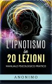 L'ipnotismo in 20 lezioni (eBook, ePUB)