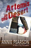Artemis in the Desert (Rain City Incidents) (eBook, ePUB)