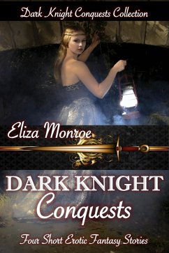 Dark Knight Conquests: Collection (Dark Knight Conquests Erotic Fantasy) (eBook, ePUB) Cover Dark Knight Conquests: Collection (Dark Knight Conquests Erotic Fantasy) (eBook, ePUB)