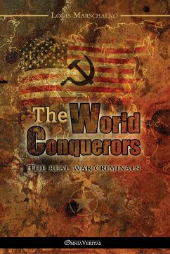 The World Conquerors - Marschalko, Louis