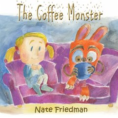 The Coffee Monster - Friedman, Nate