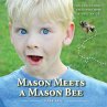 Mason Meets a Mason Bee - Bild 1