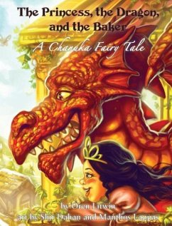 The Princess, the Dragon, and the Baker - Litwin, Oren