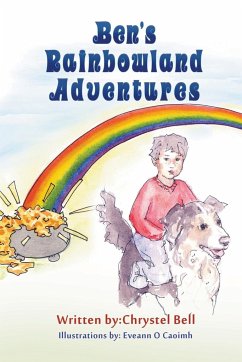 Ben's Rainbowland Adventures - Bell, Chrystel