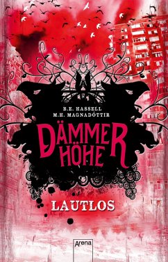 Lautlos / Dämmerhöhe Bd.1 (eBook, ePUB) - Hassell, Birgitta Elín; Magnadóttir, Marta Hlín