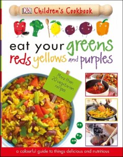Cover Eat Your Greens Reds Yellows and Purples